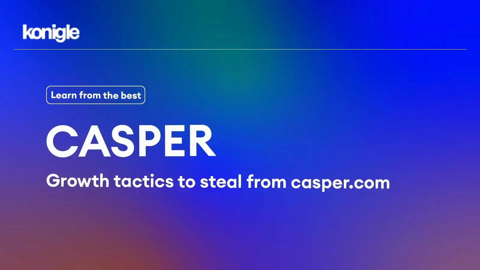 Casper Mattress : Case Study