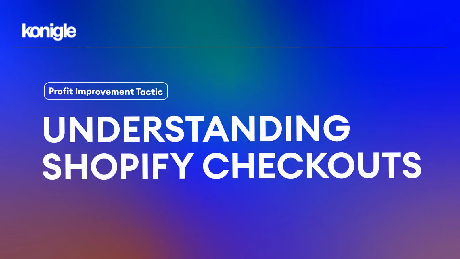 Understanding Shopify Checkouts