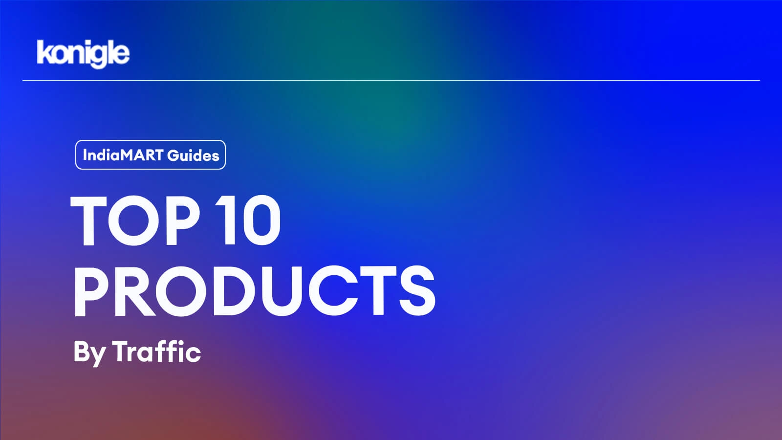 Top 10 Products on IndiaMART (Highest Traffic)