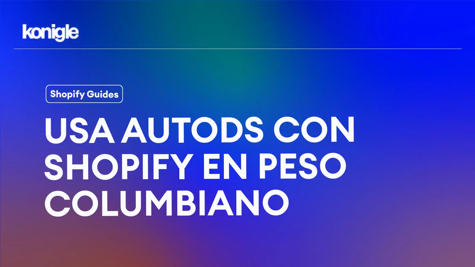 Usa AutoDS con Shopify en peso colombiano