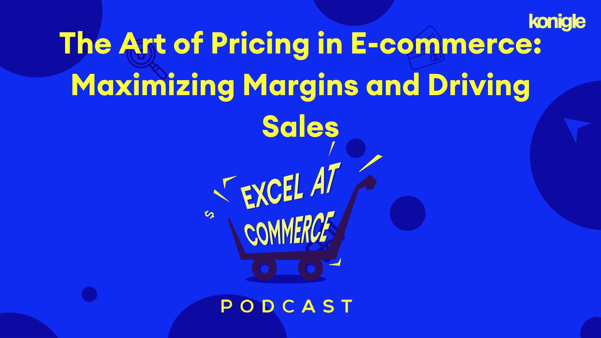 The Art of Pricing in E-commerce: Maximizing Margins and Driving Sales