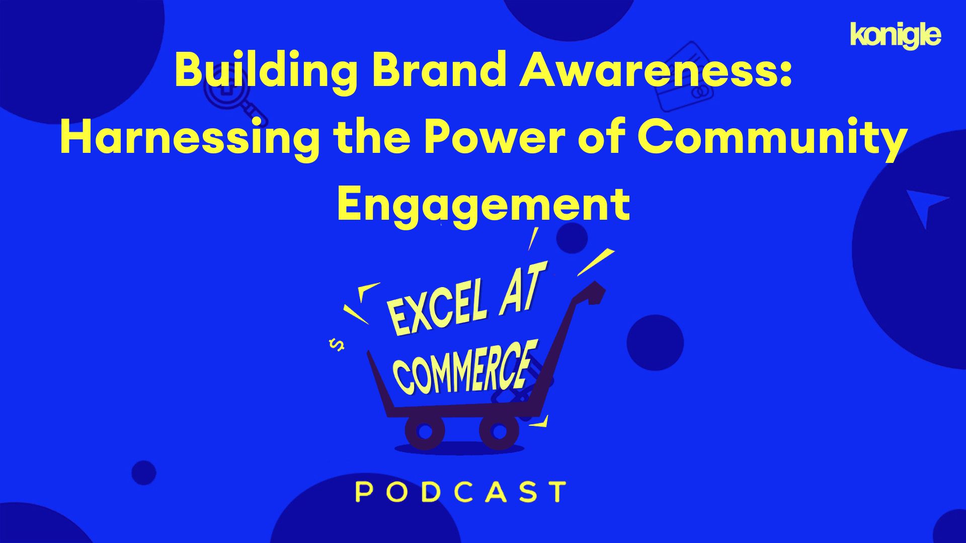 Building Brand Awareness: Harnessing the Power of Community Engagement