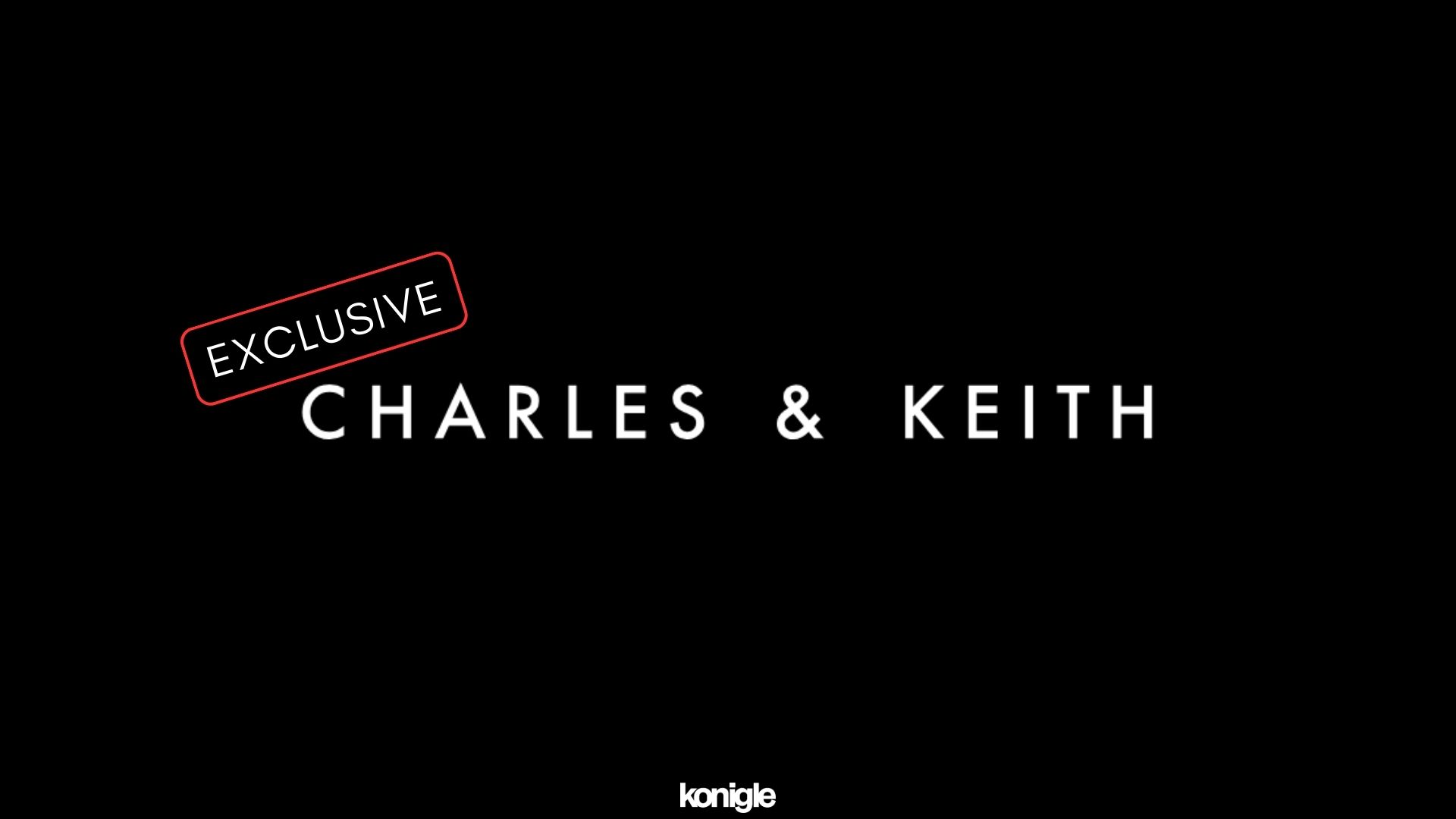 Charles & Keith online exclusives