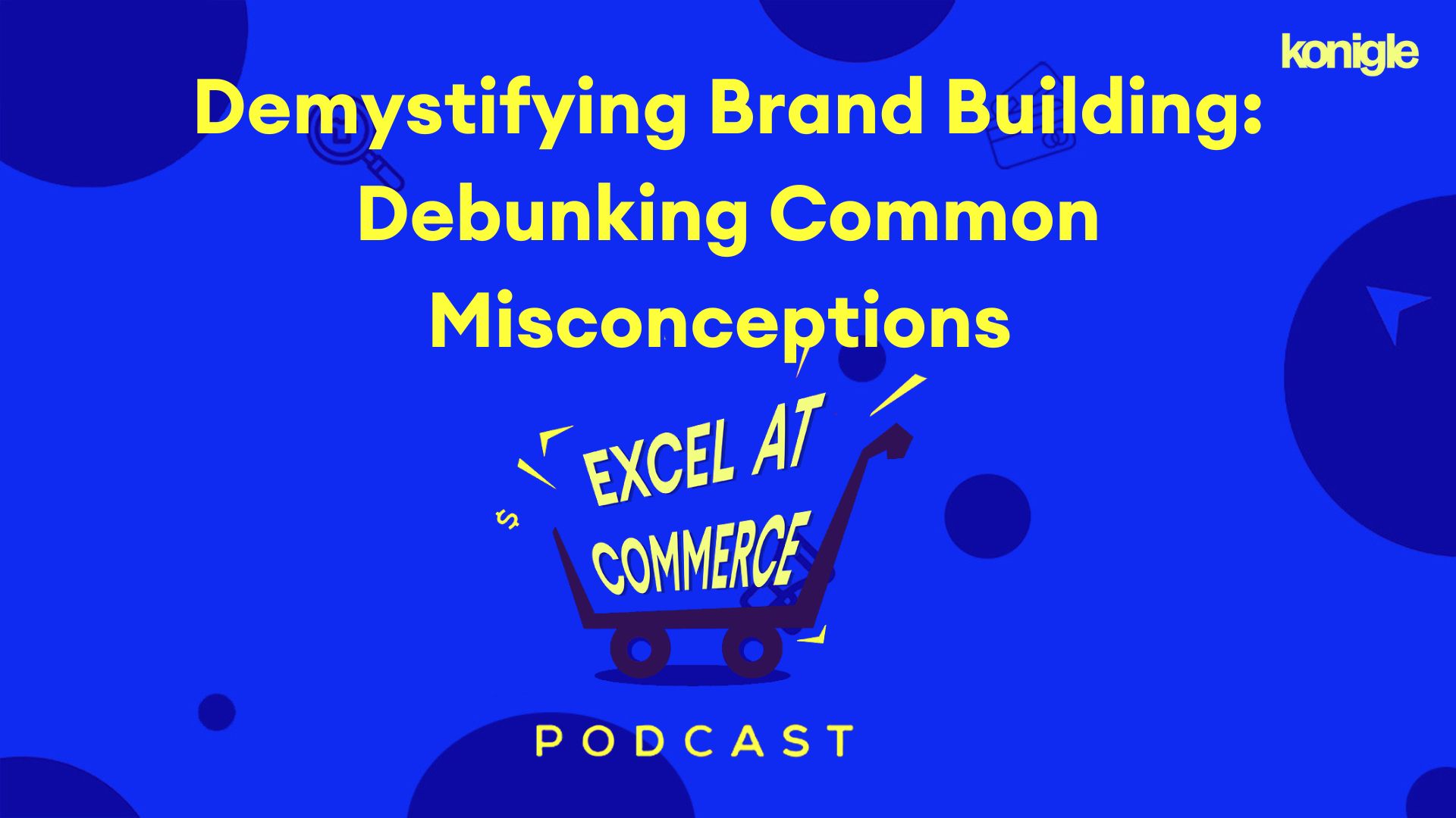 Demystifying Brand Building: Debunking Common Misconceptions