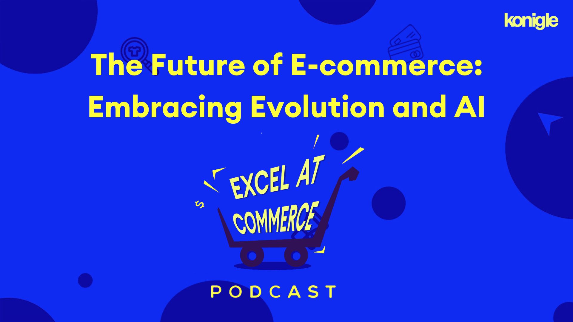The Future of E-commerce: Embracing Evolution and AI
