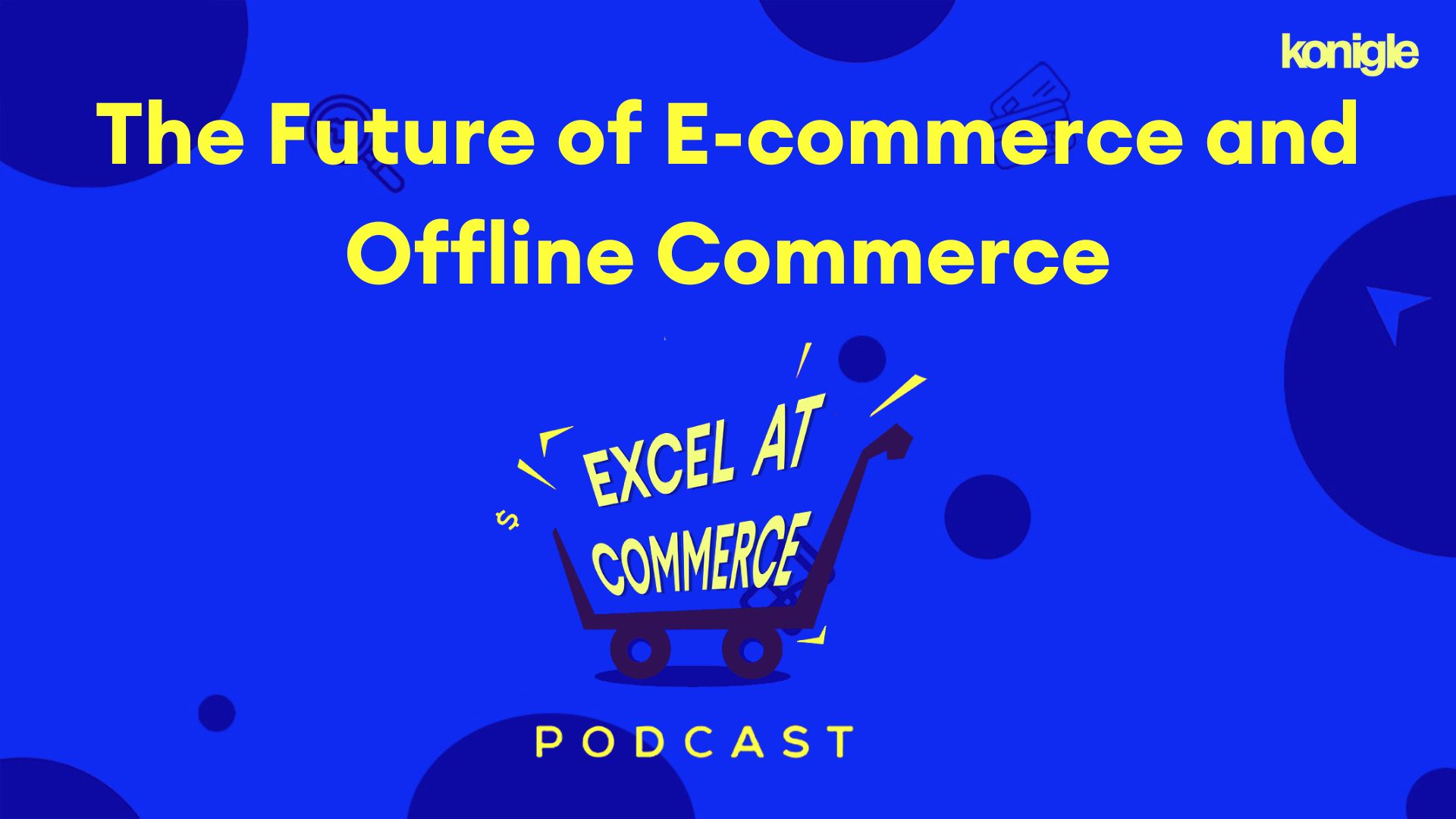 The Future of E-commerce and Offline Commerce