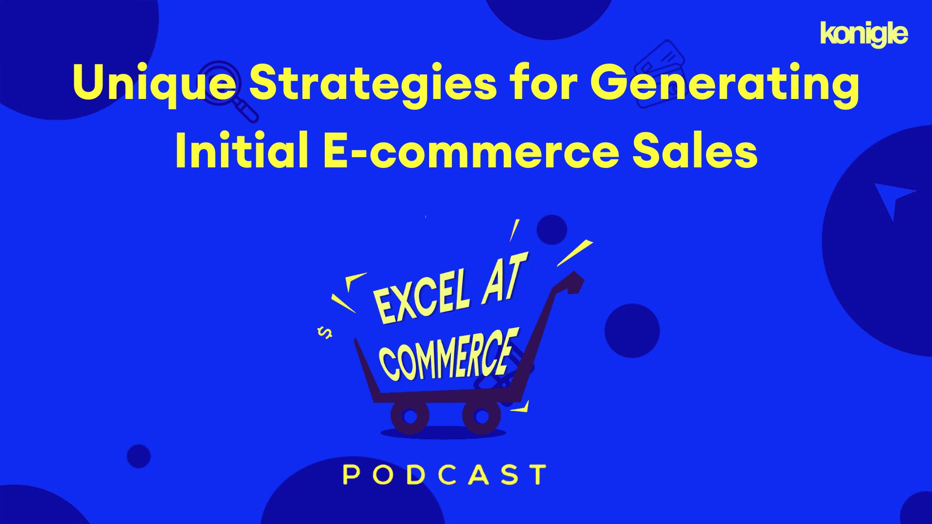 Unique Strategies for Generating Initial E-commerce Sales