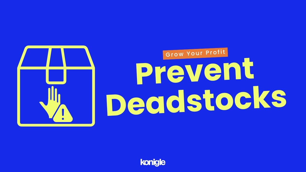 Prevent deadstock