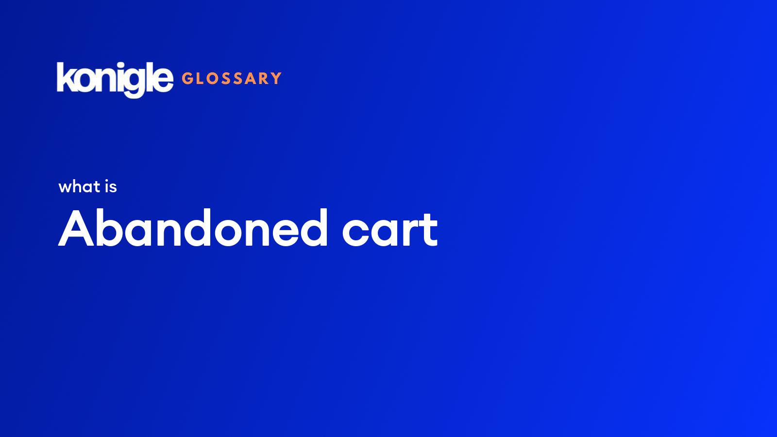 Shopping Cart Abandonment Rate [Updated Nov 2023]