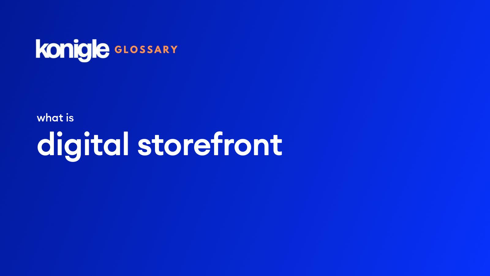 What Is A Digital Storefront