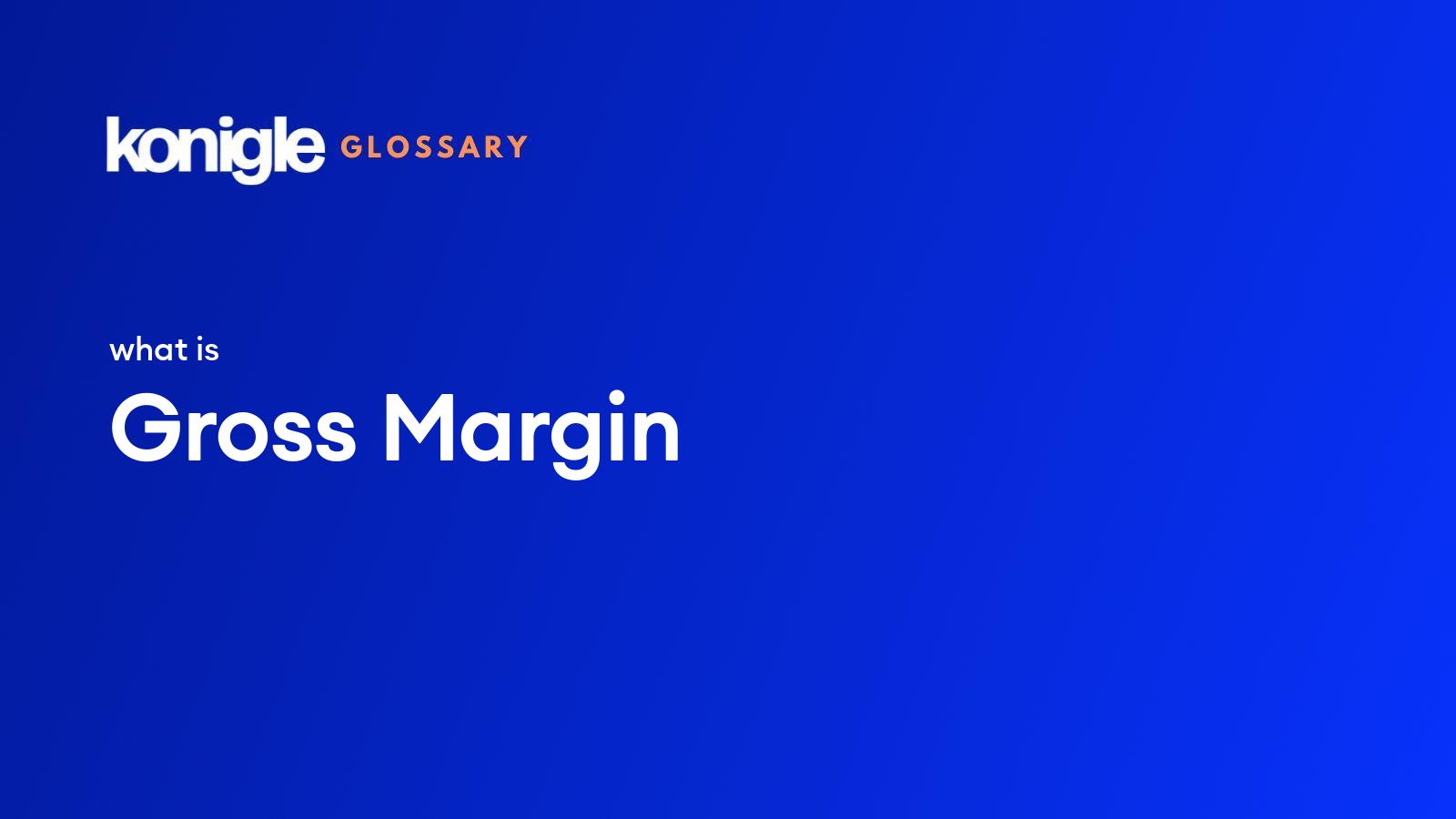 Gross Margin Definition Example Formula And How To Calculate 5274