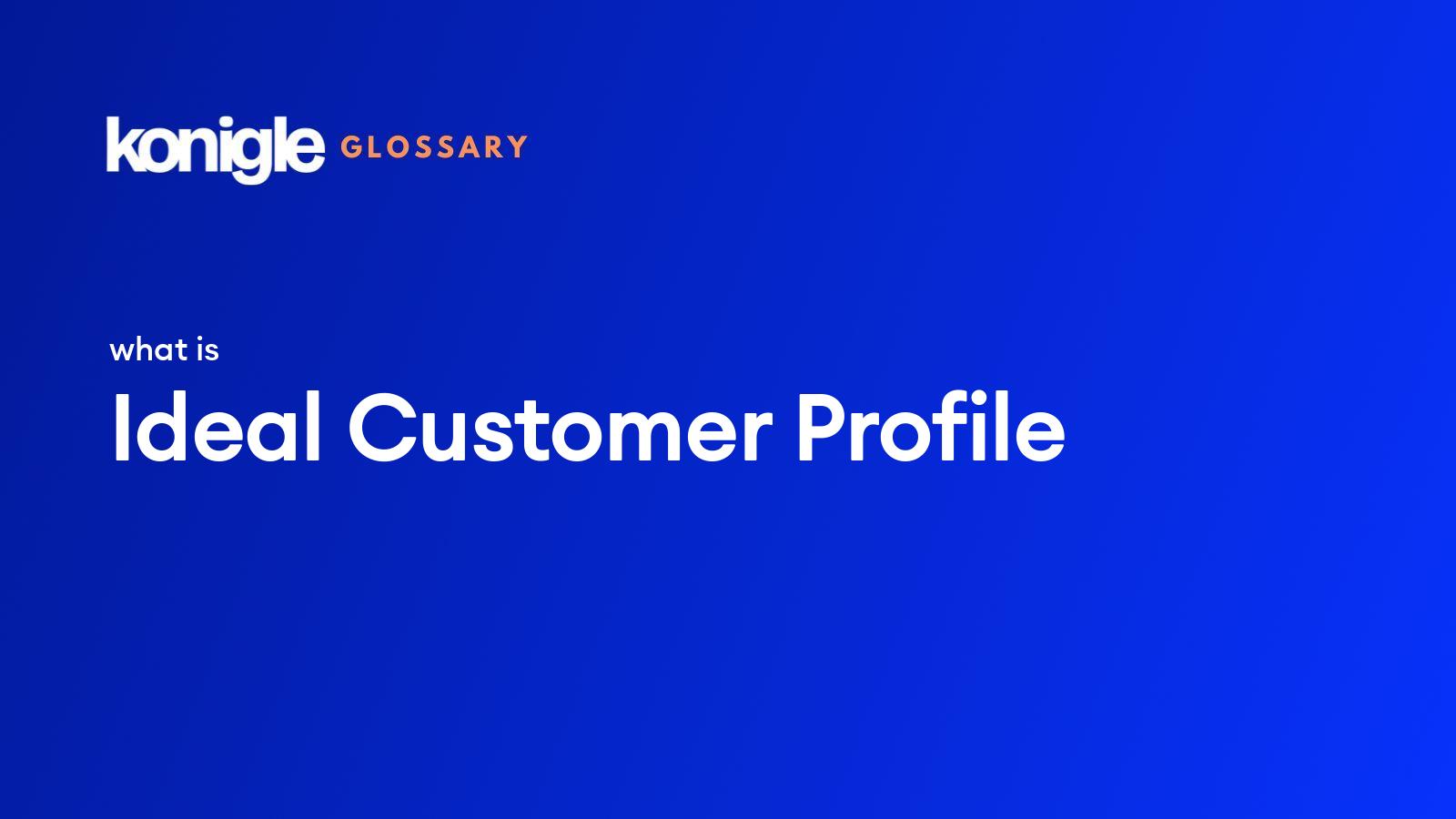 what-is-an-ideal-customer-profile-icp-with-template