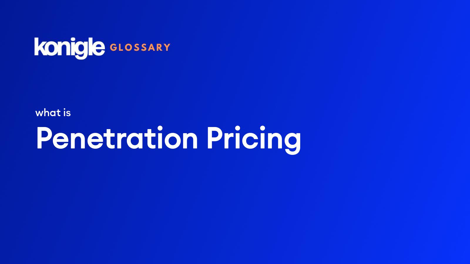 penetration pricing example