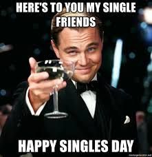 happy singles day meme