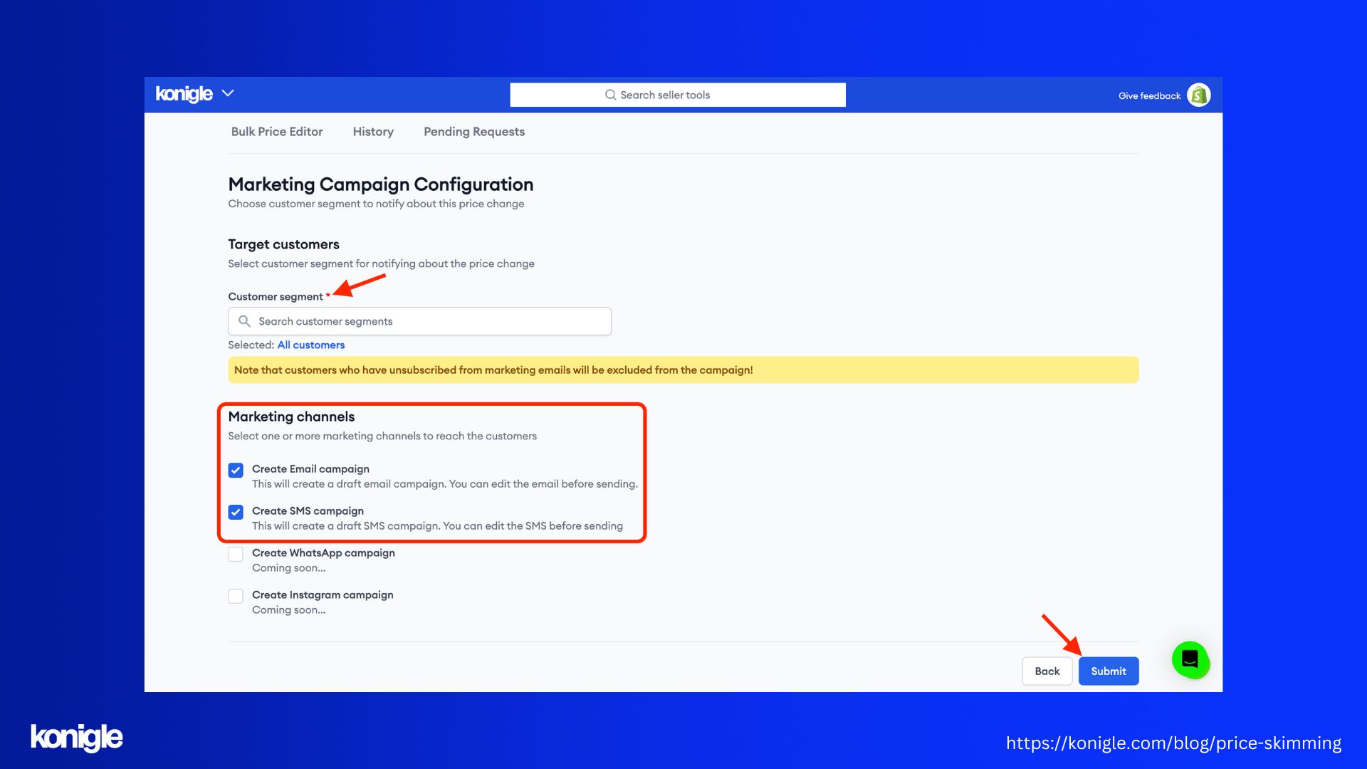 skimming pricing strategy: You can create email and/or sms campaigns to notify the customer segment of your choice