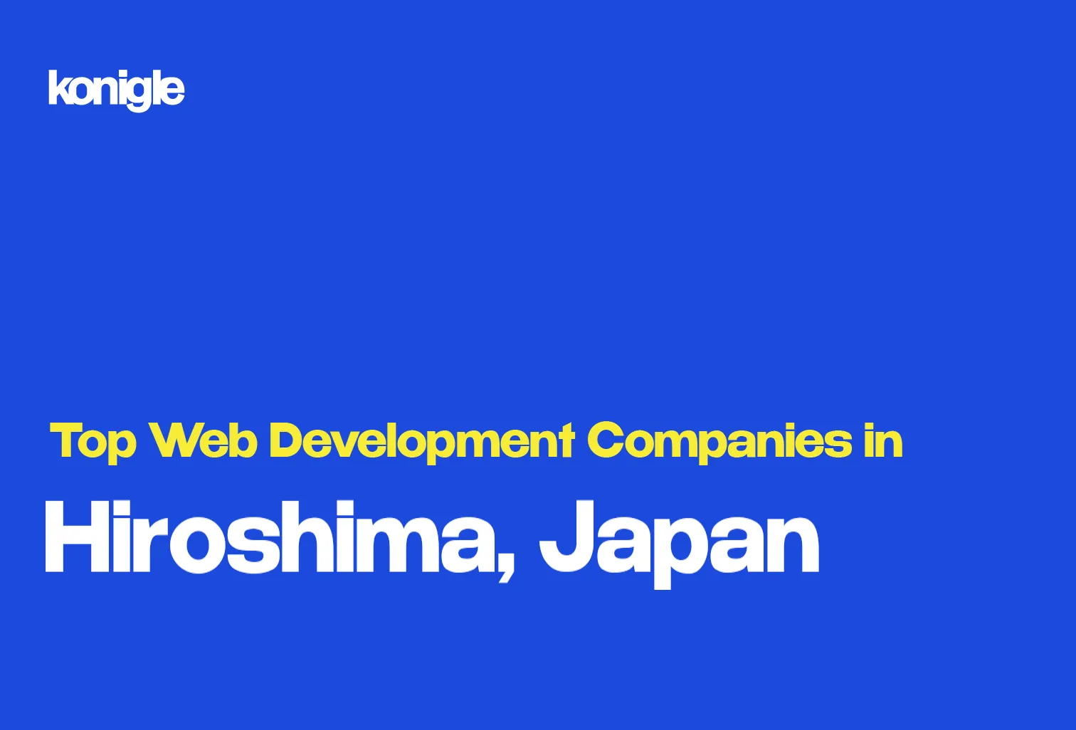 Top 15 Web development companies in Hiroshima, Japan