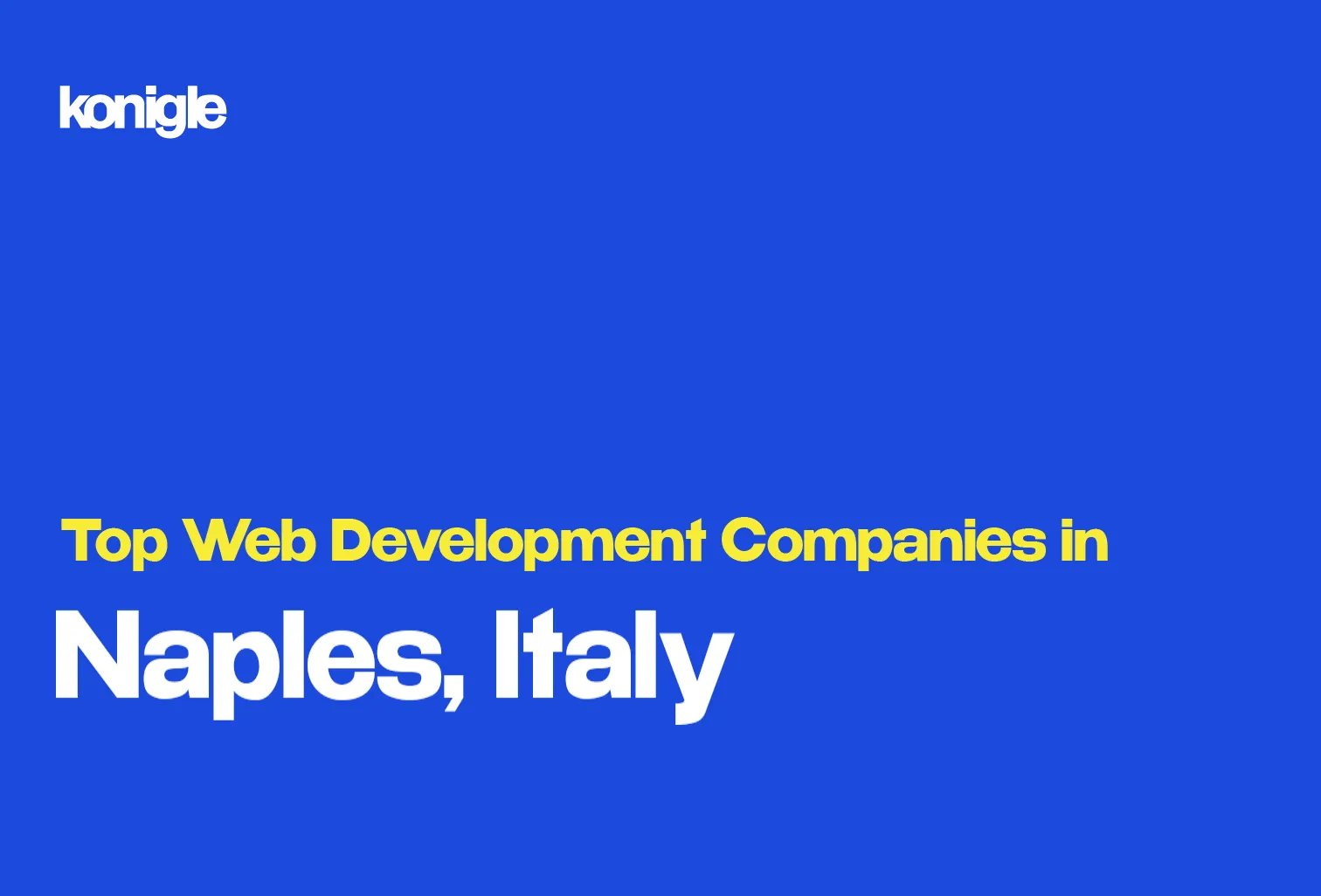 Top 15 Web development companies in Naples, Italy