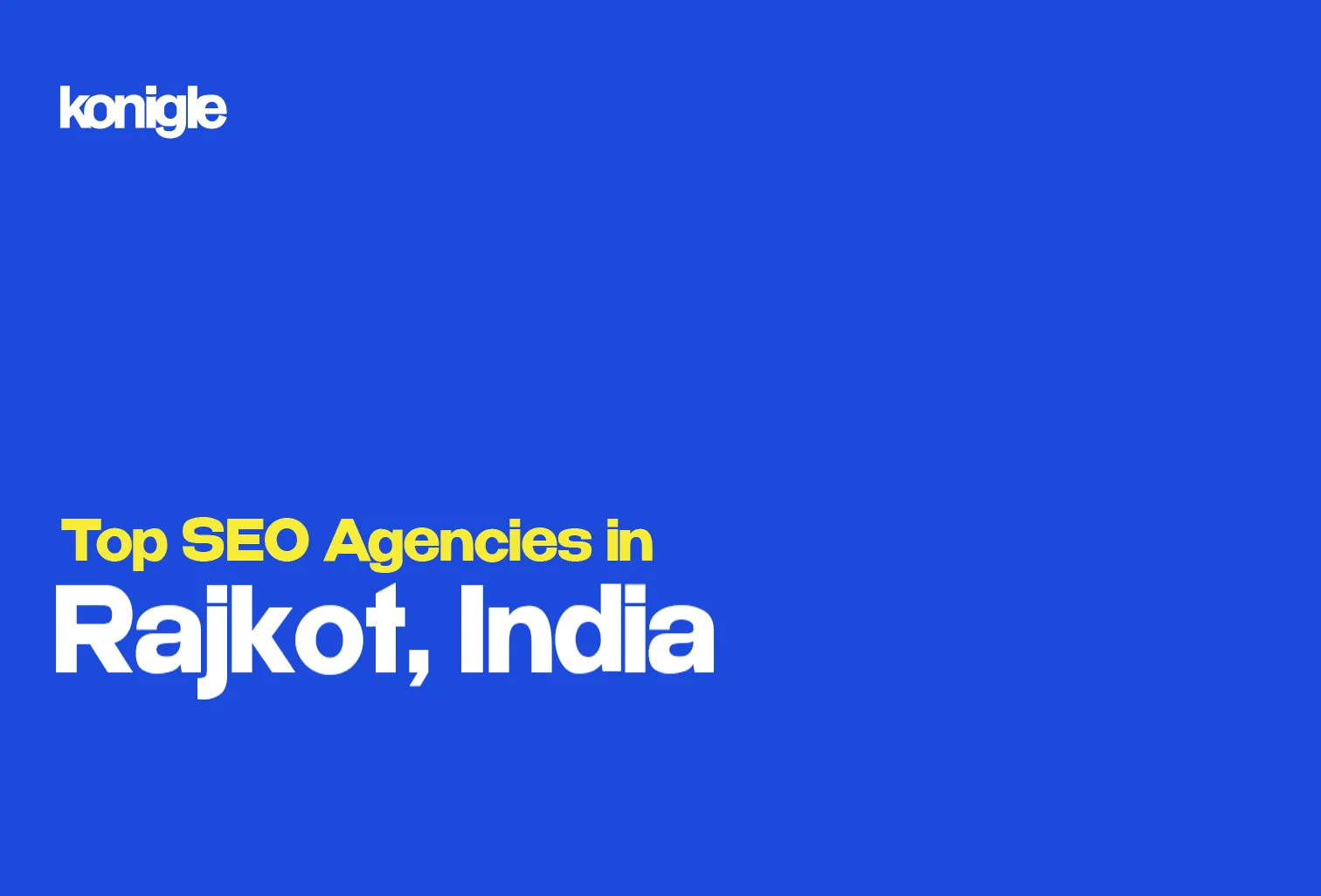 Top 10 SEO Agencies in Rajkot, India