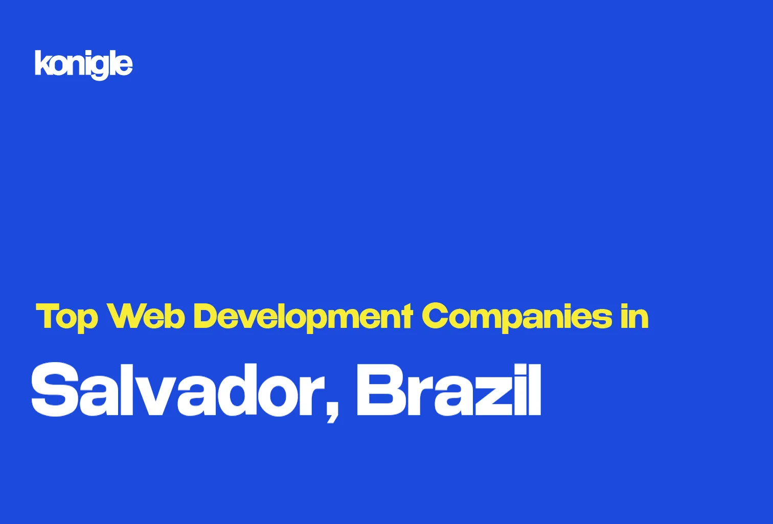 Top 15 Web development companies in Salvador, Brazil