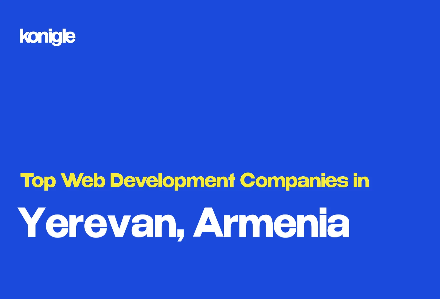 Top 15 Web development companies in Yerevan, Armenia