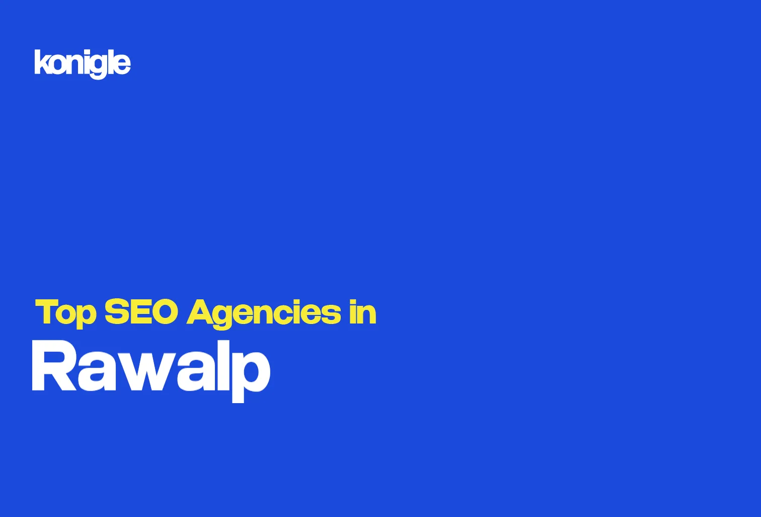 Top 10 SEO Agencies in Rawalpindi, Pakistan