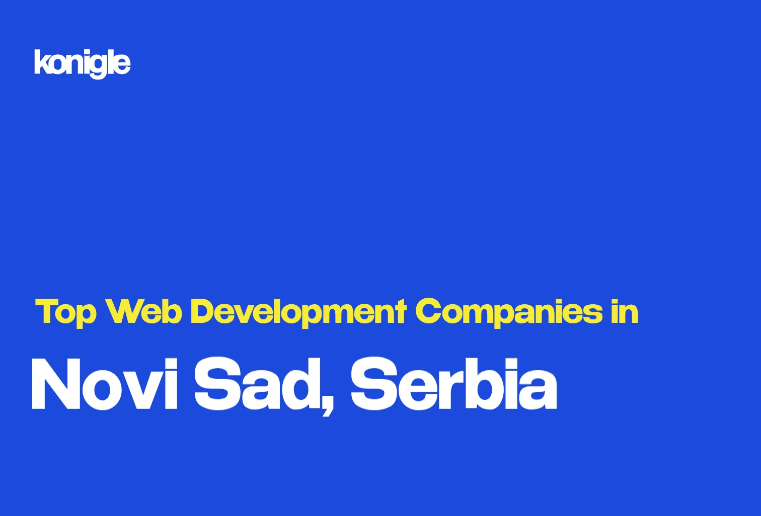 Top 15 Web development companies in Novi Sad, Serbia