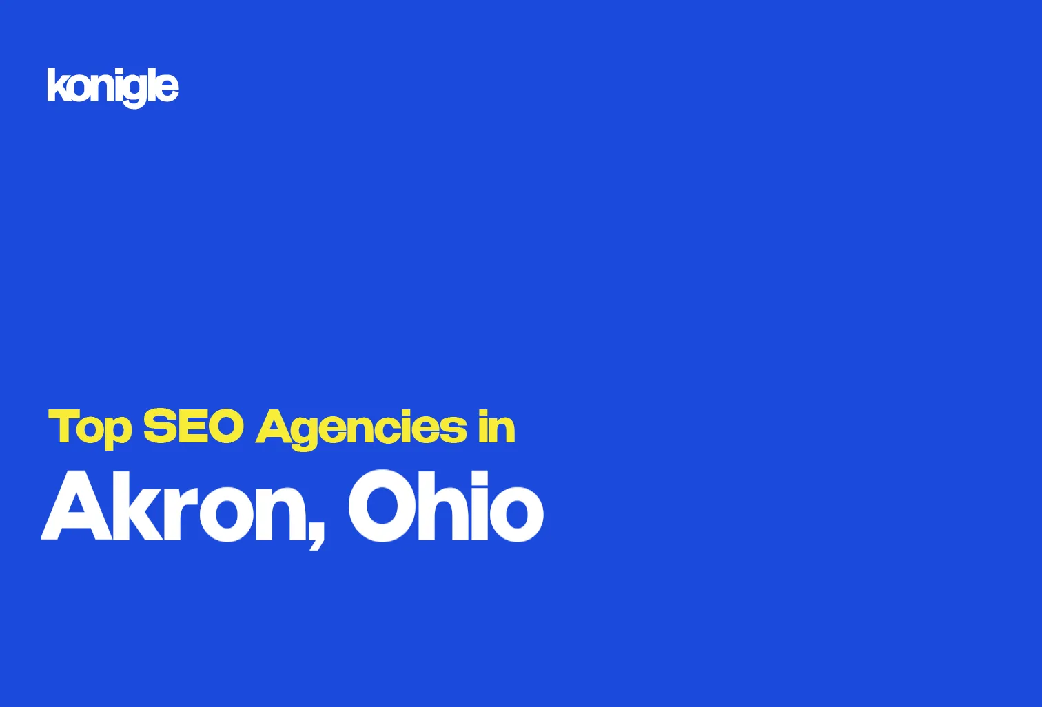 Top 10 SEO Agencies in Akron, Ohio