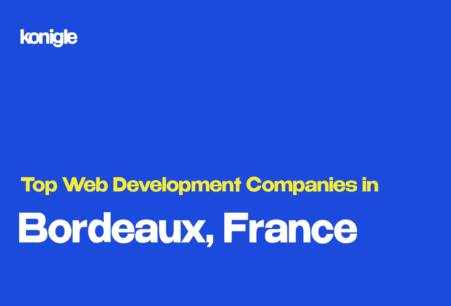 Top 15 Web development companies in Bordeaux, France