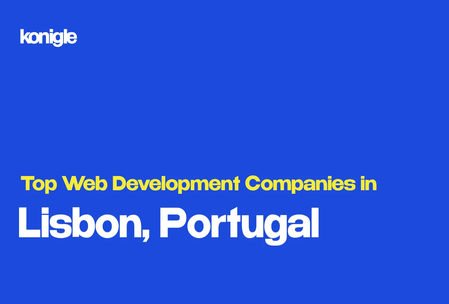 Top 15 Web development companies in Lisbon, Portugal