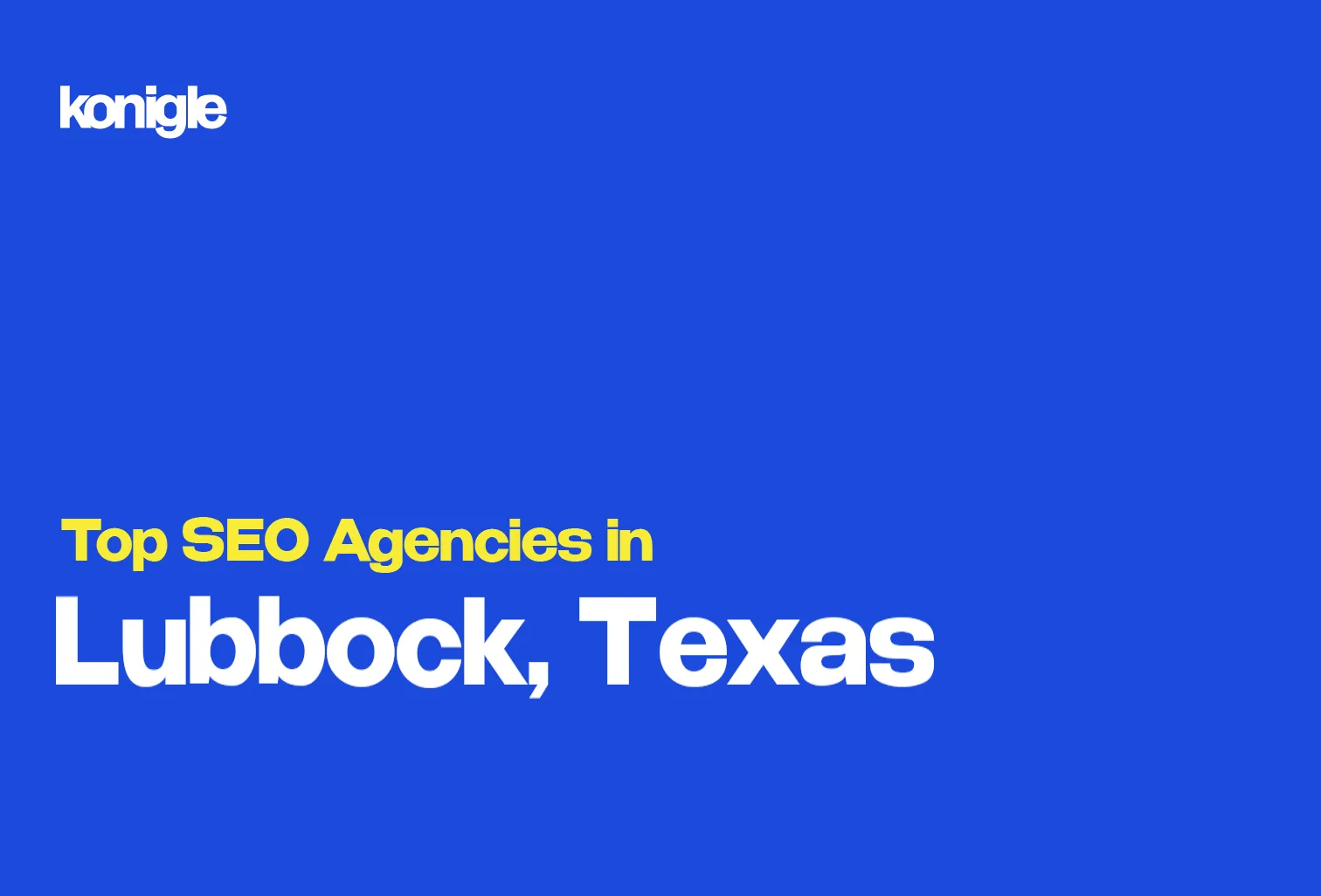 Top 10 SEO Agencies in Lubbock, Texas