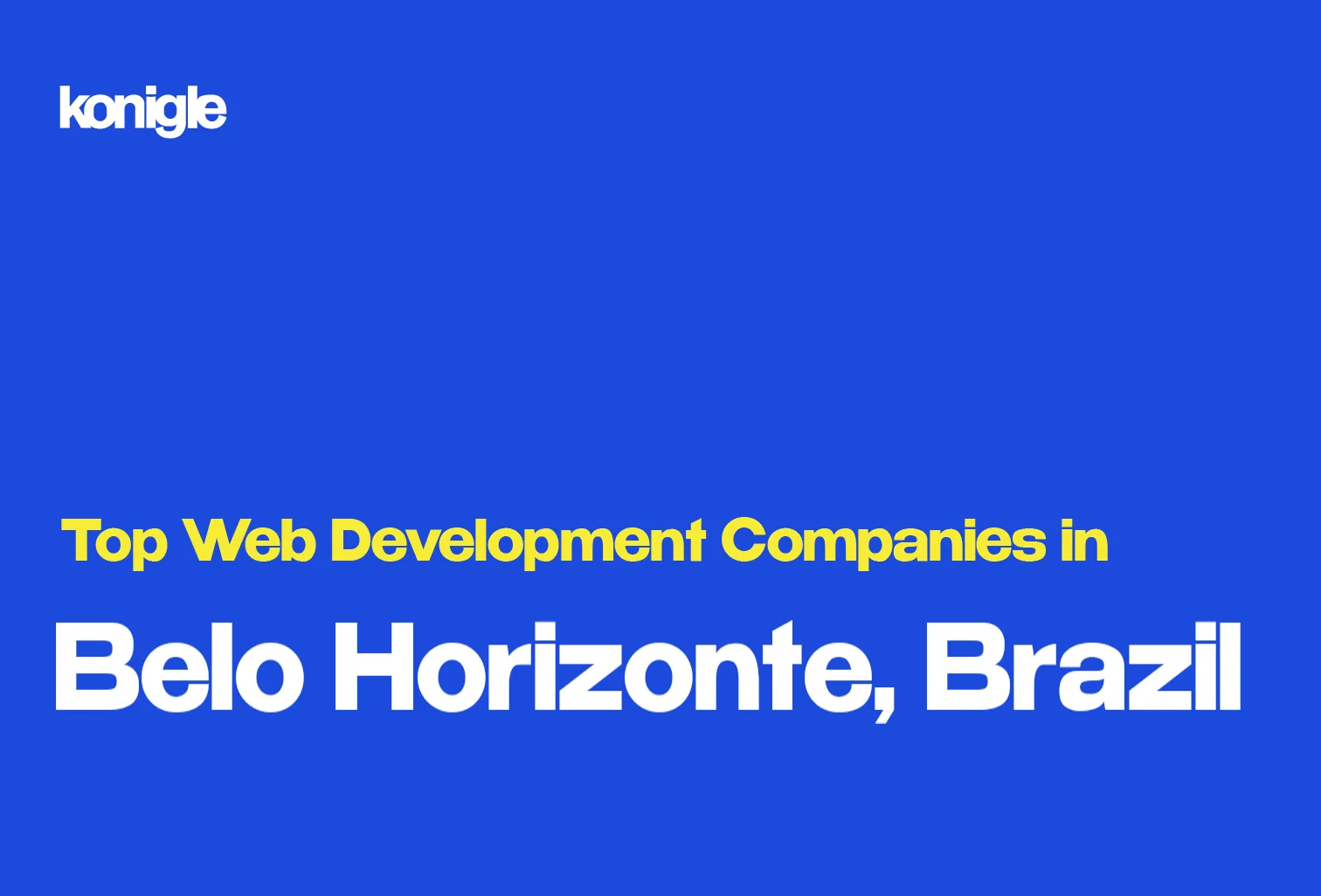 Top 15 Web development companies in Belo Horizonte, Brazil