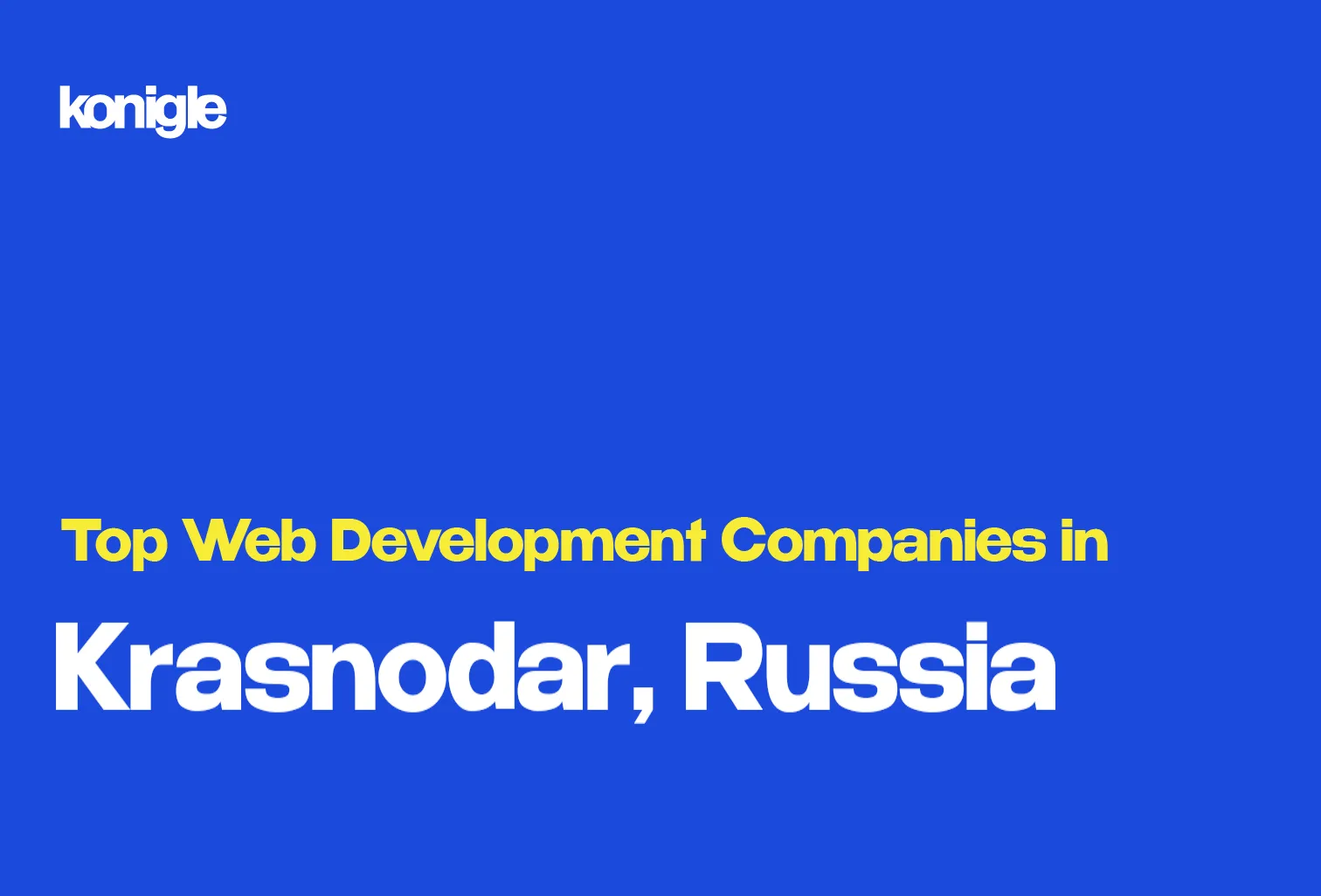 Top 15 Web development companies in Krasnodar, Russia