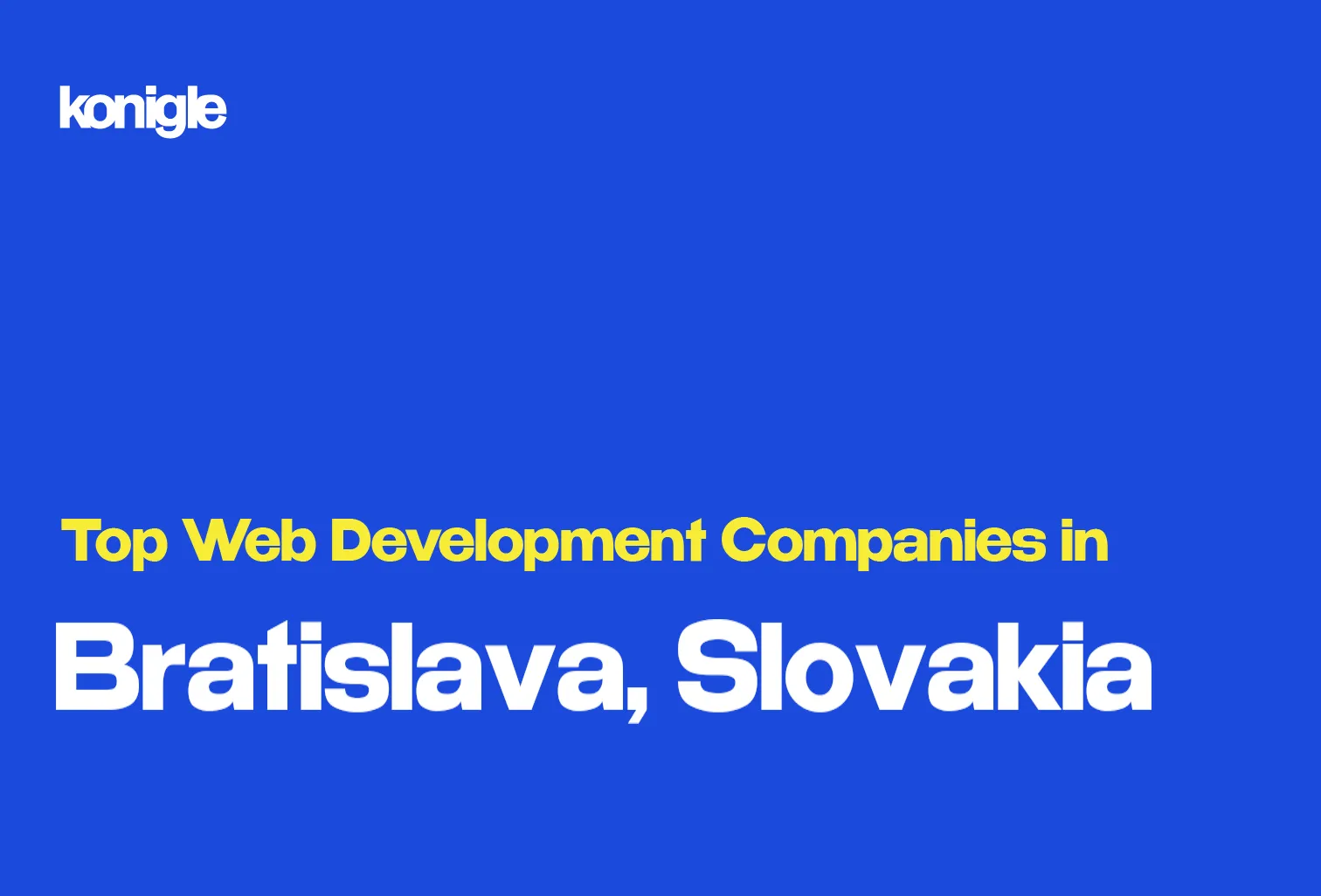 Top 15 Web development companies in Bratislava, Slovakia