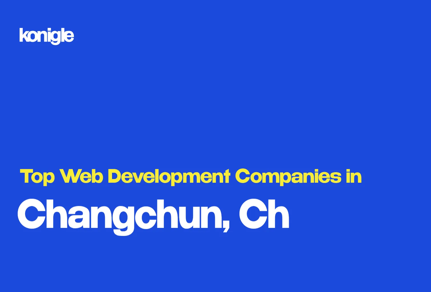 Top 2 Web development companies in Changchun, China