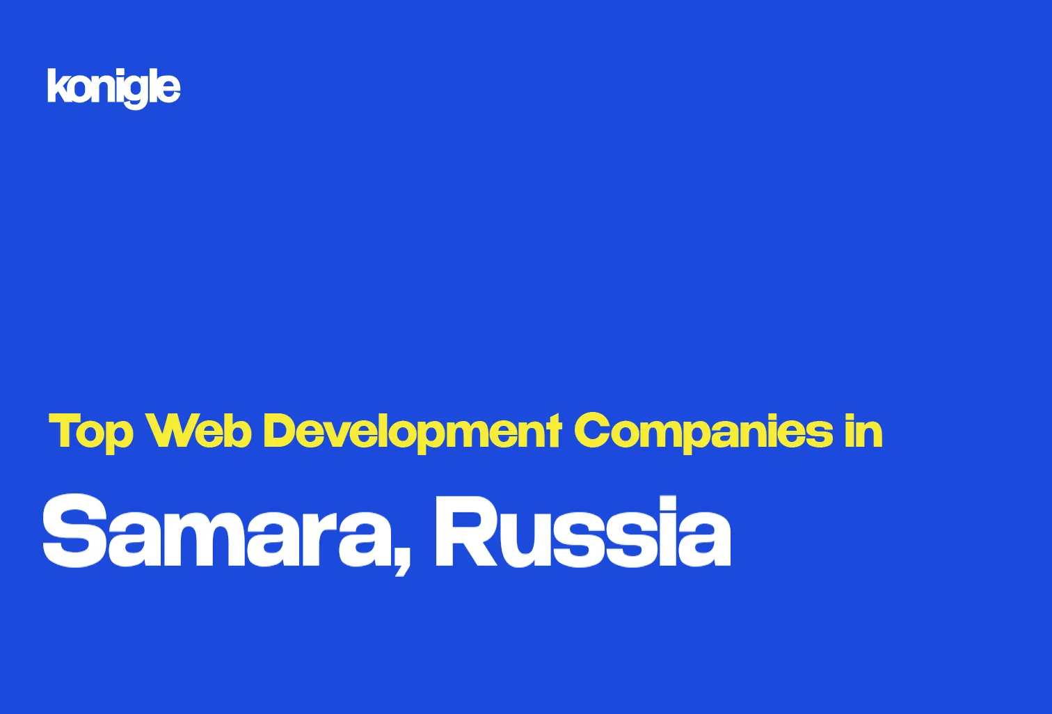 Top 15 Web development companies in Samara, Russia