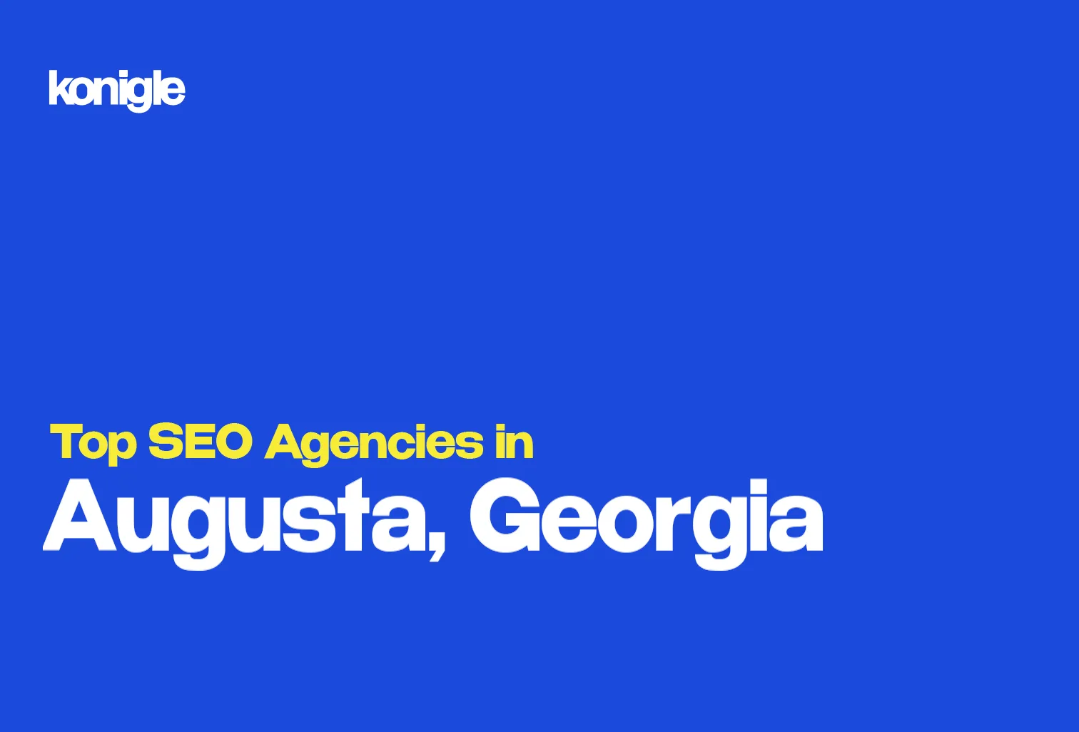 Top 10 SEO Agencies in Augusta, Georgia