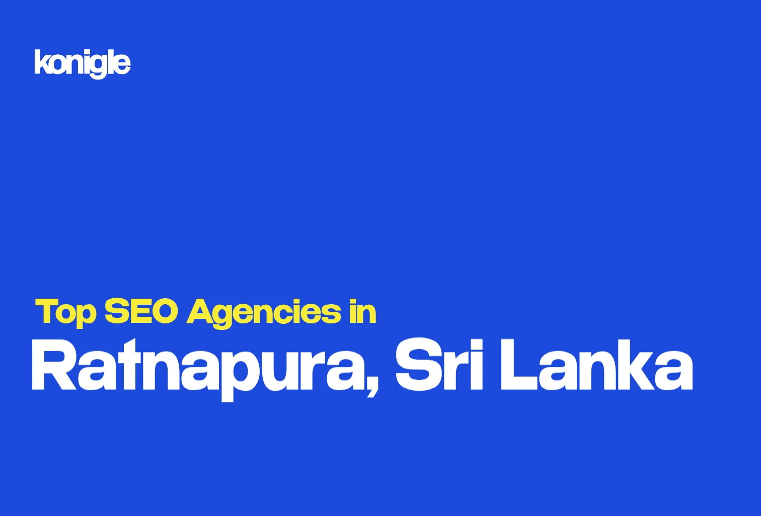 Top 10 SEO Agencies in Ratnapura, Sri Lanka