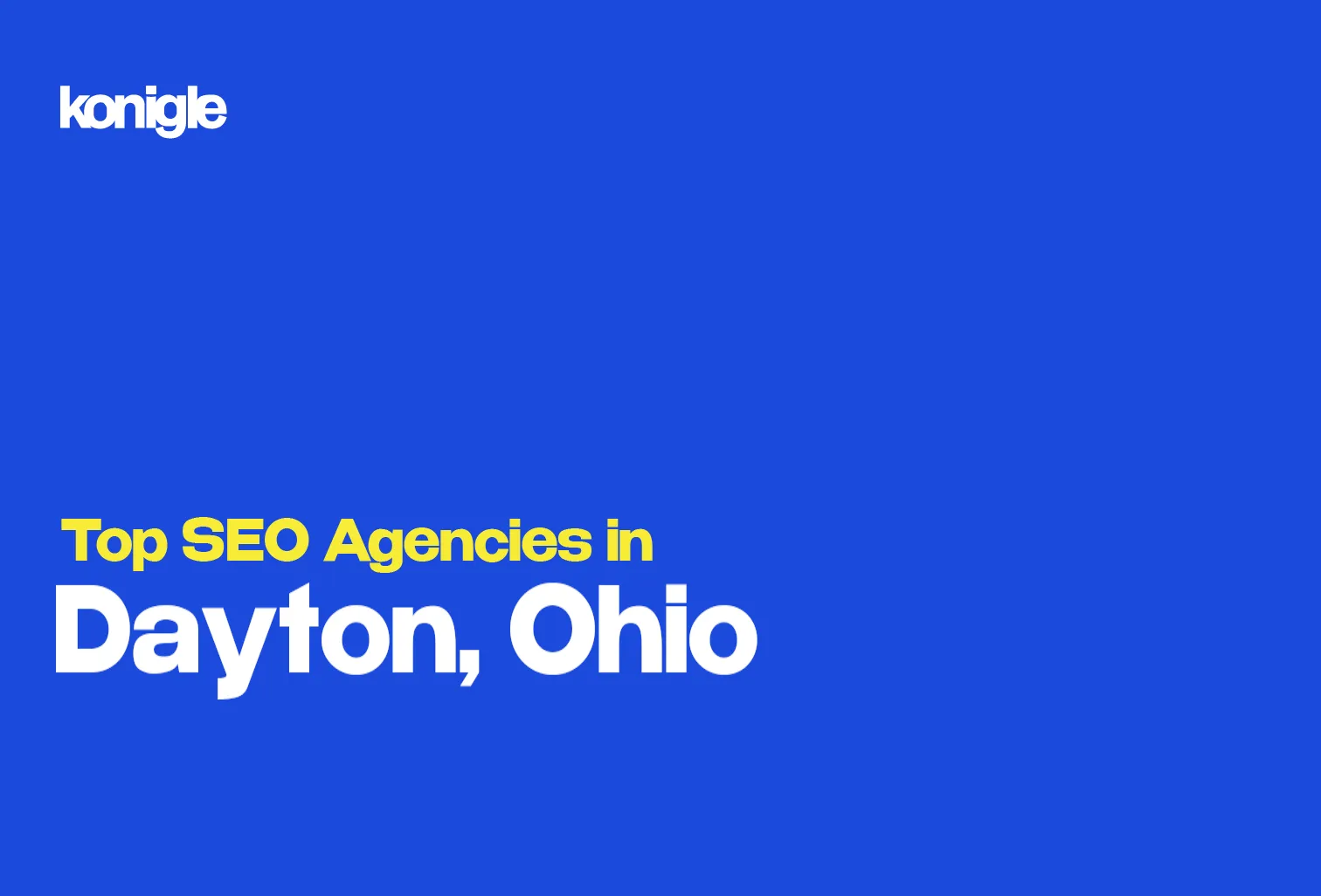 Top 10 SEO Agencies in Dayton, Ohio