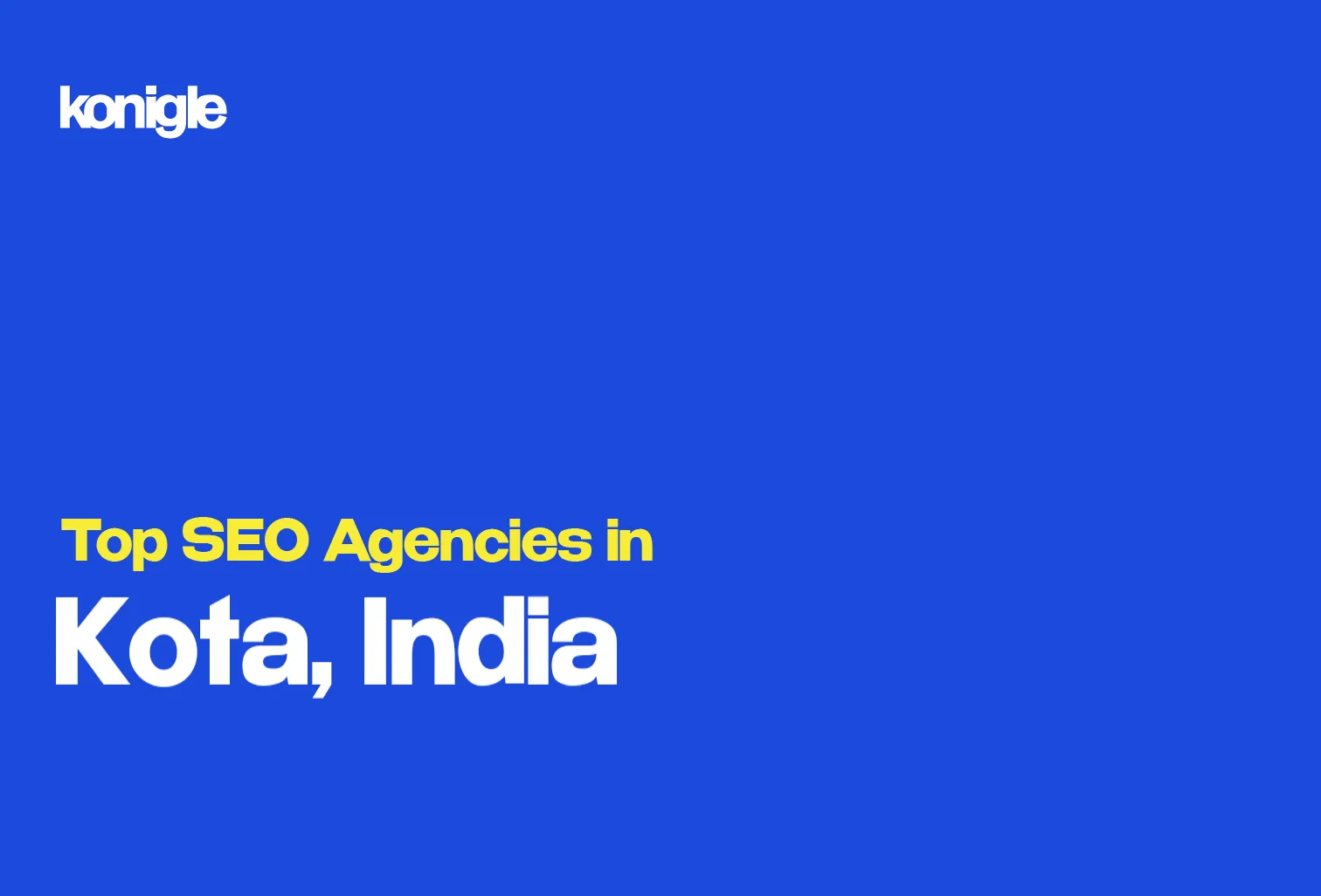 Top 10 SEO Agencies in Kota, India