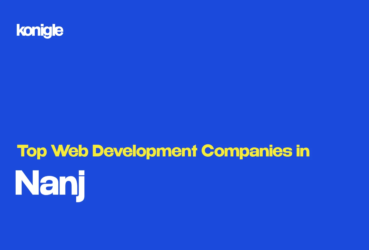 Top 9 Web development companies in Nanjing, China