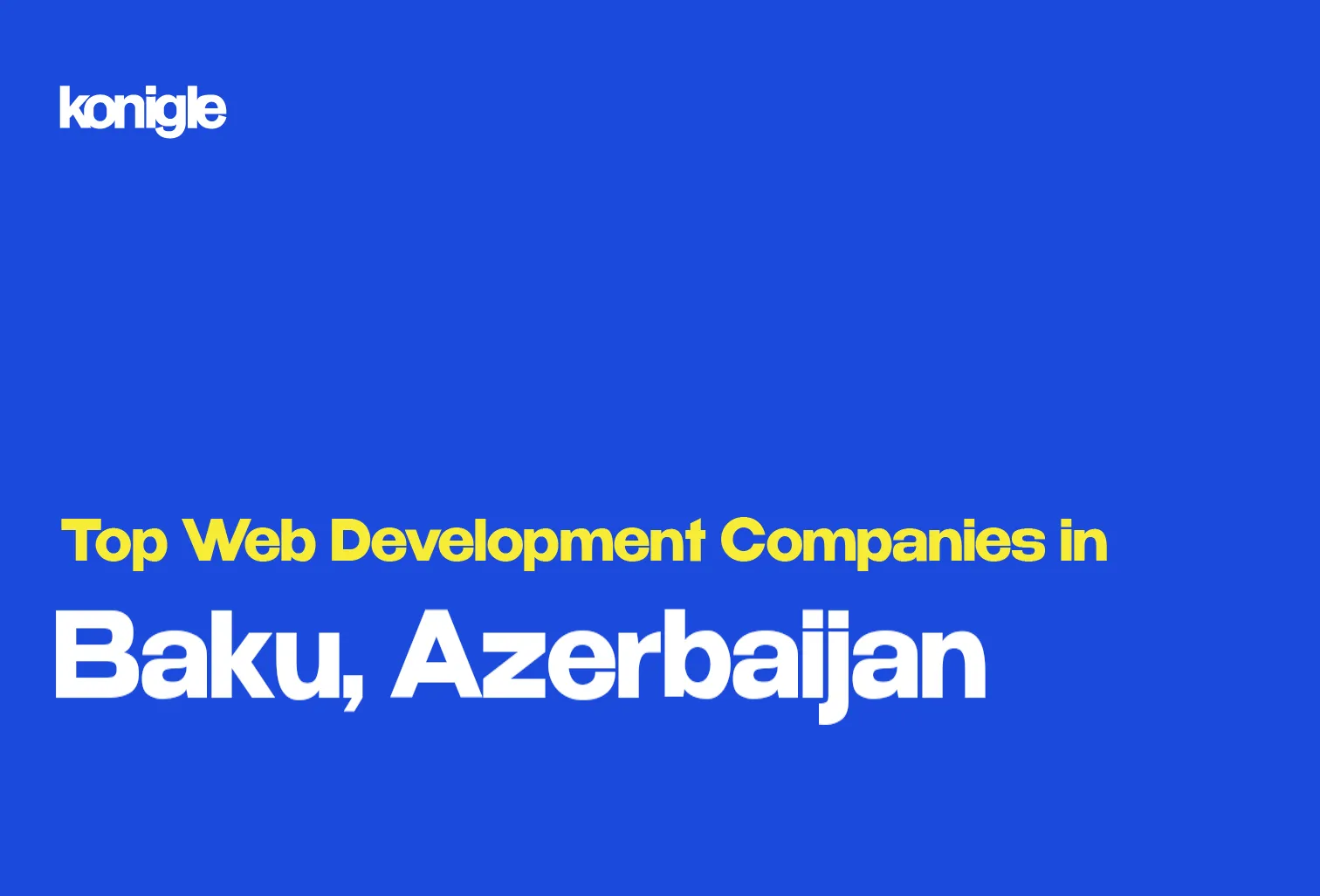 Top 15 Web development companies in Baku, Azerbaijan