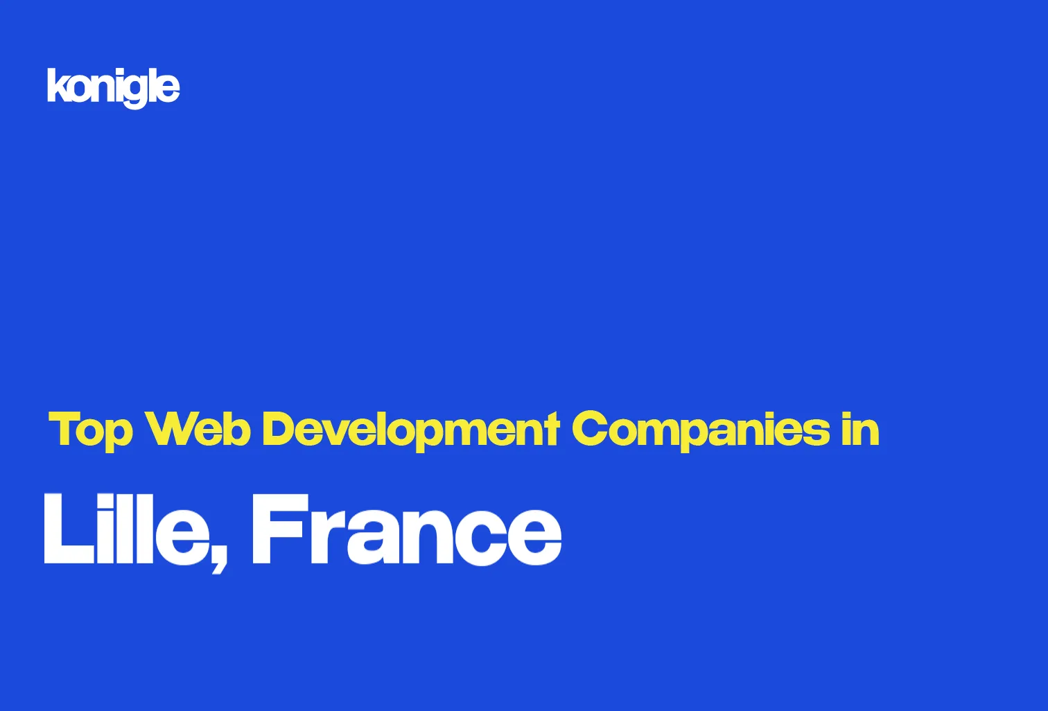 Top 15 Web development companies in Lille, France