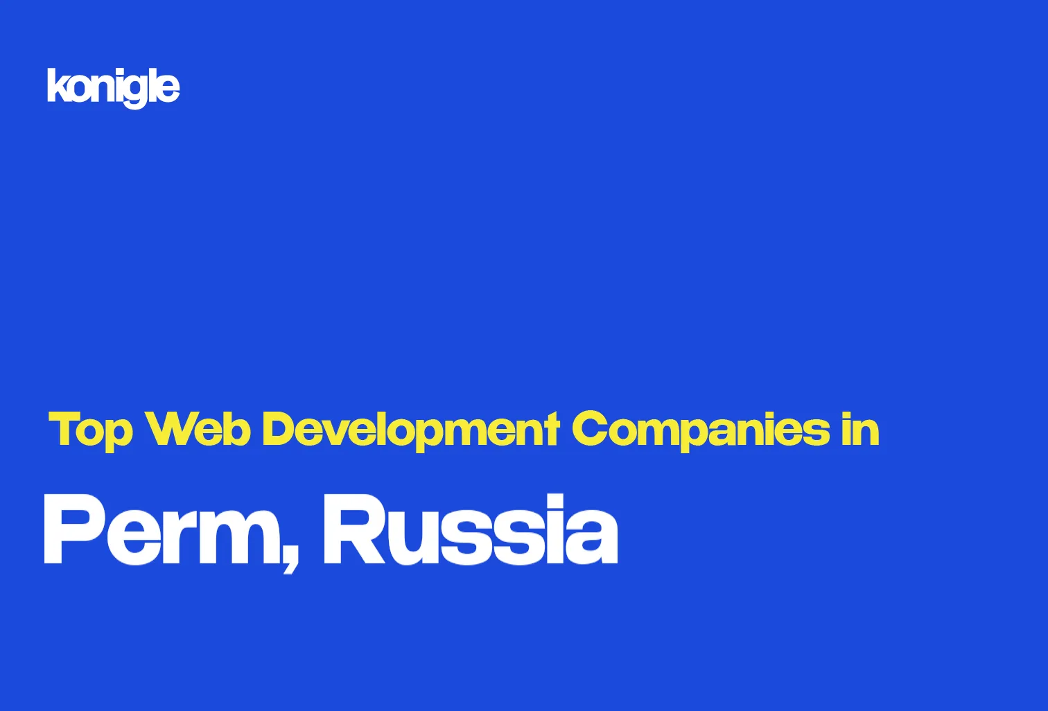 Top 15 Web development companies in Perm, Russia