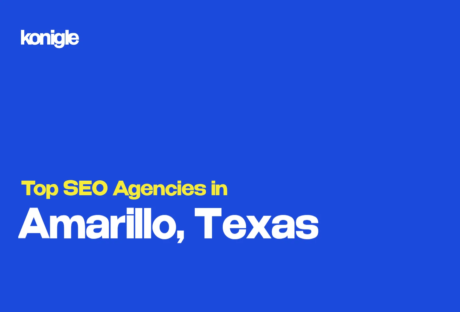 Top 10 SEO Agencies in Amarillo, Texas