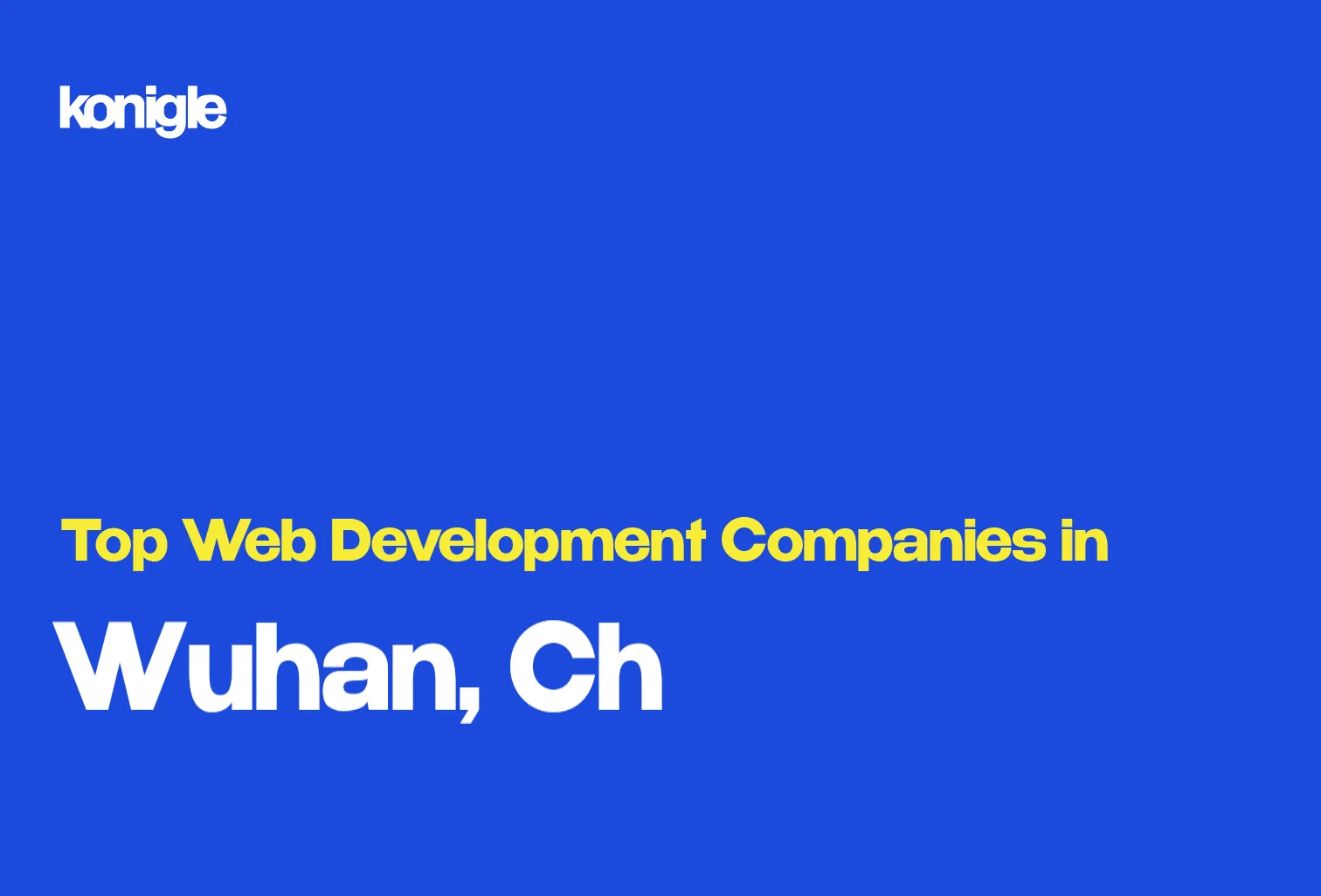 Top 1 Web development companies in Wuhan, China