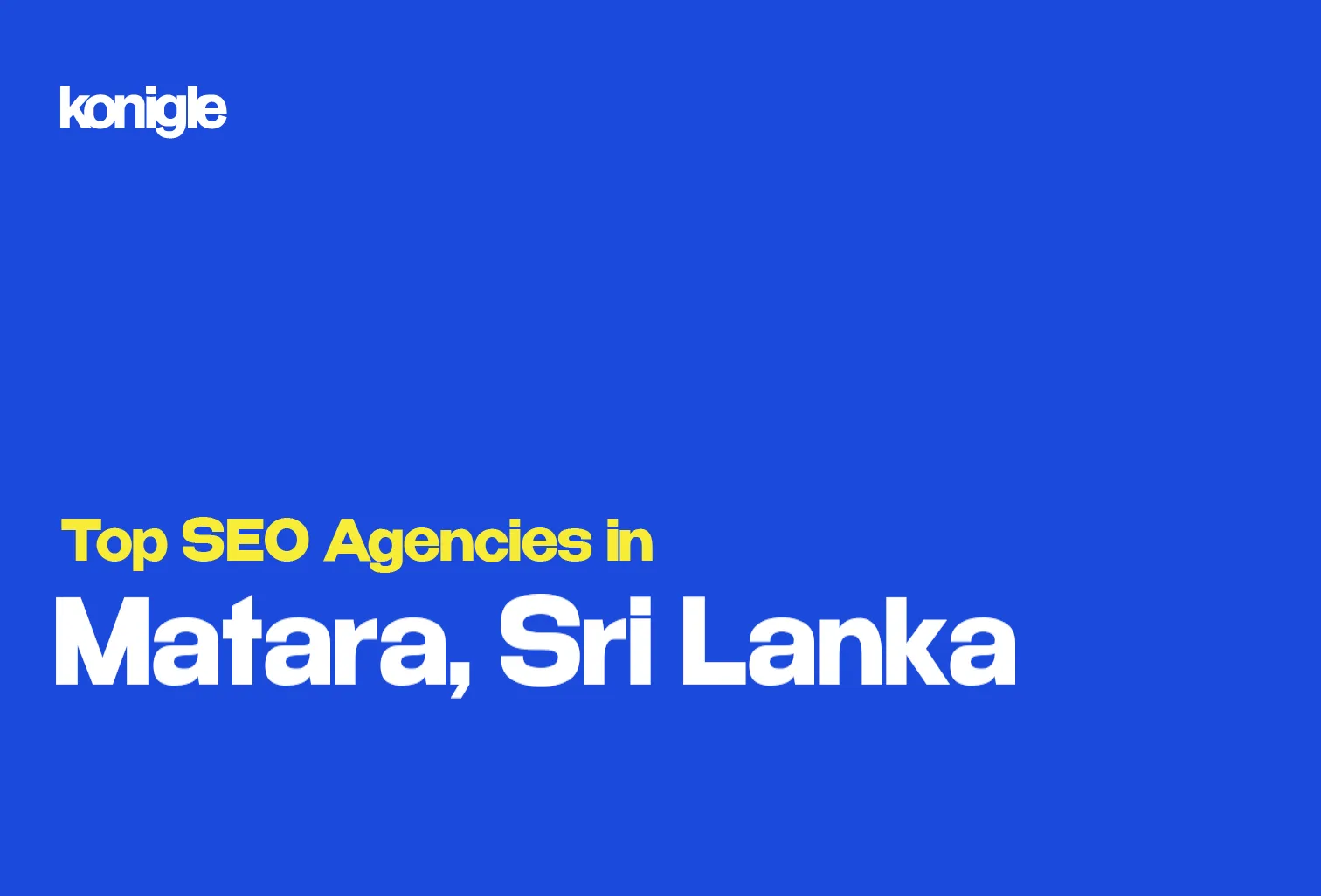 Top 10 SEO Agencies in Matara, Sri Lanka