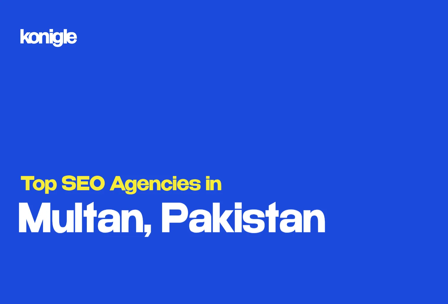 Top 10 SEO Agencies in Multan, Pakistan