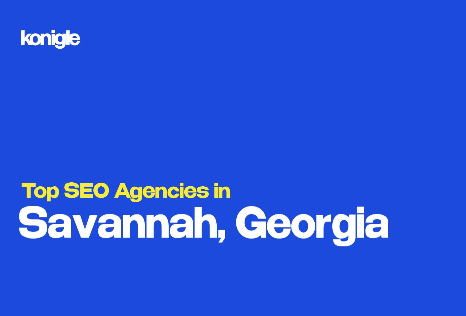 Top 10 SEO Agencies in Savannah, Georgia