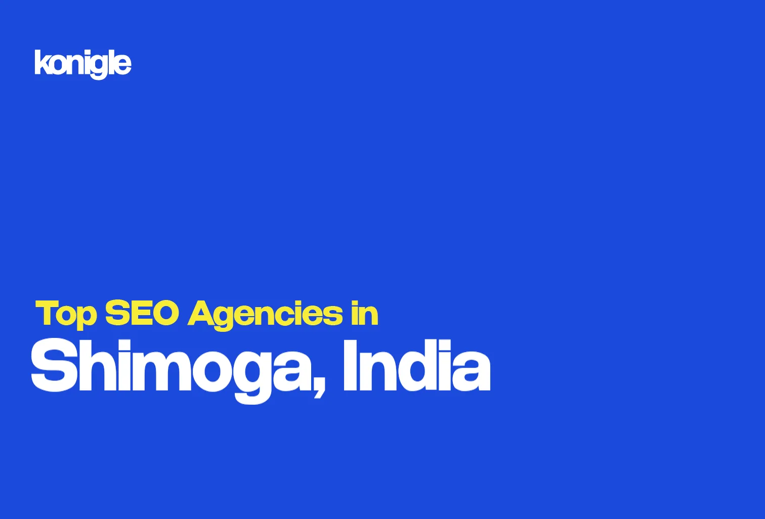 Top 10 SEO Agencies in Shimoga, India