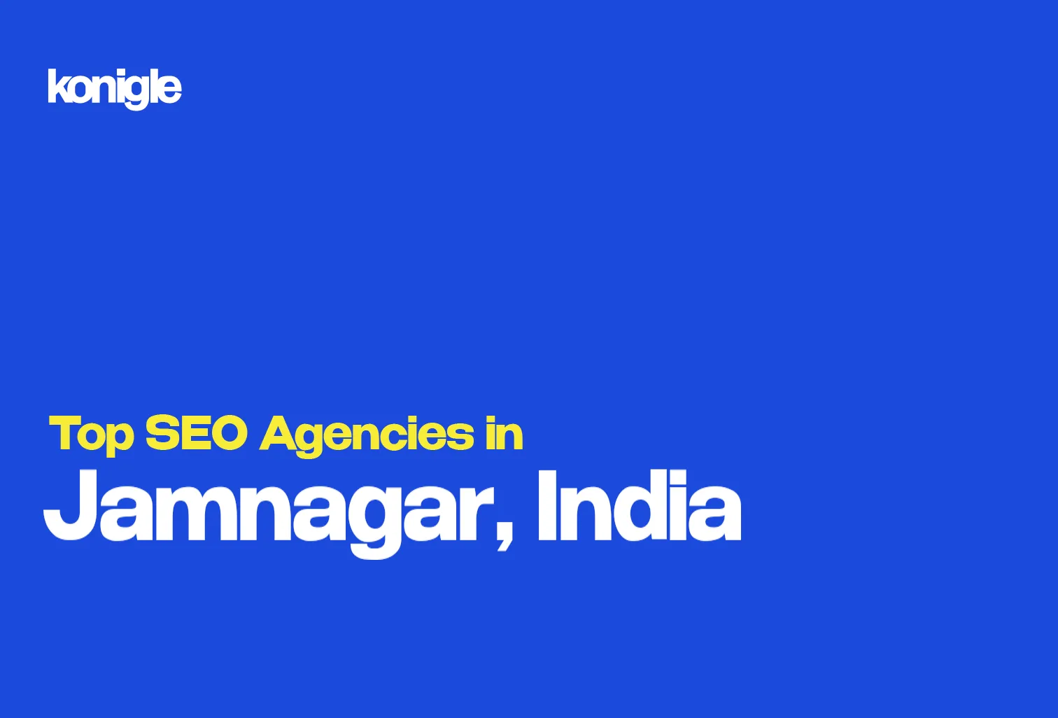 Top 10 SEO Agencies in Jamnagar, India